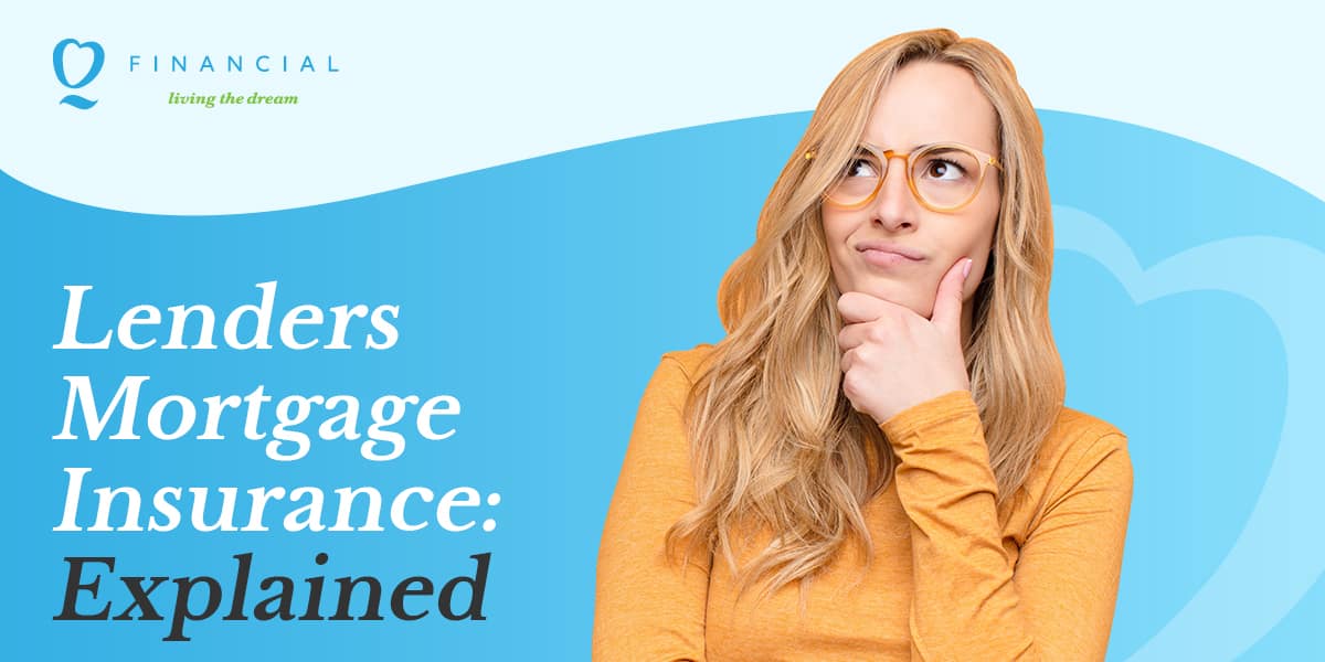 Lenders Mortgage Insurance: Explained